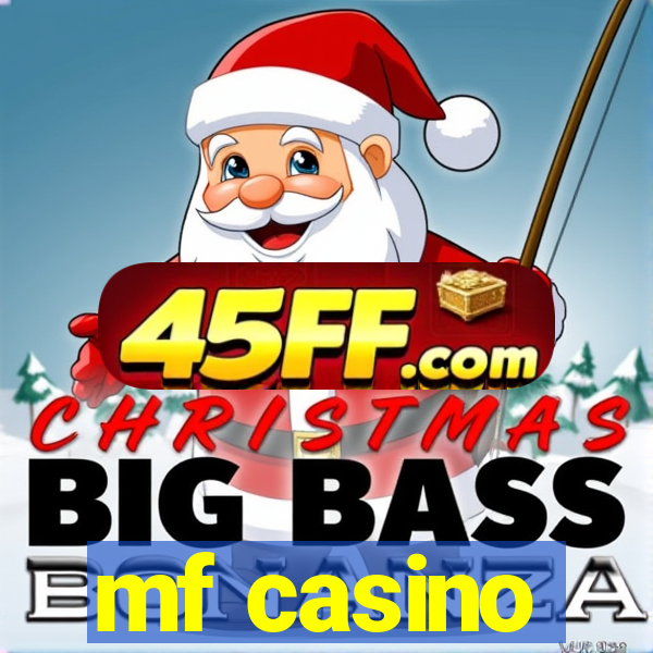 mf casino